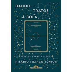 Dando tratos à bola -...