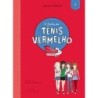 O clube do tênis vermelho - Ana Punset