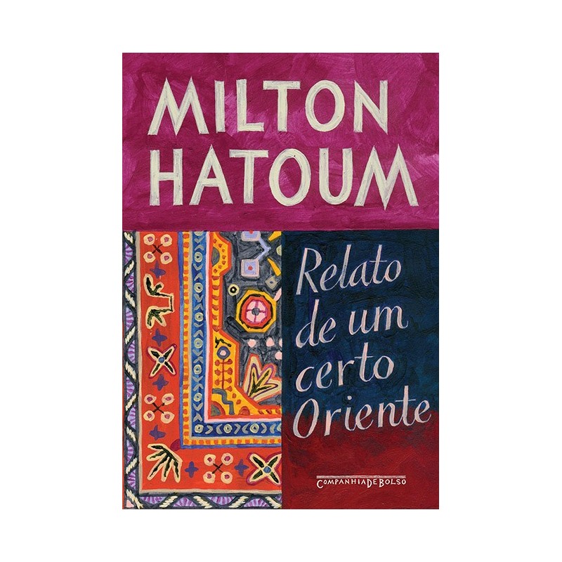 Relato de um certo Oriente - Milton Hatoum