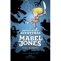 As improváveis aventuras de Mabel Jones - Will Mabbitt