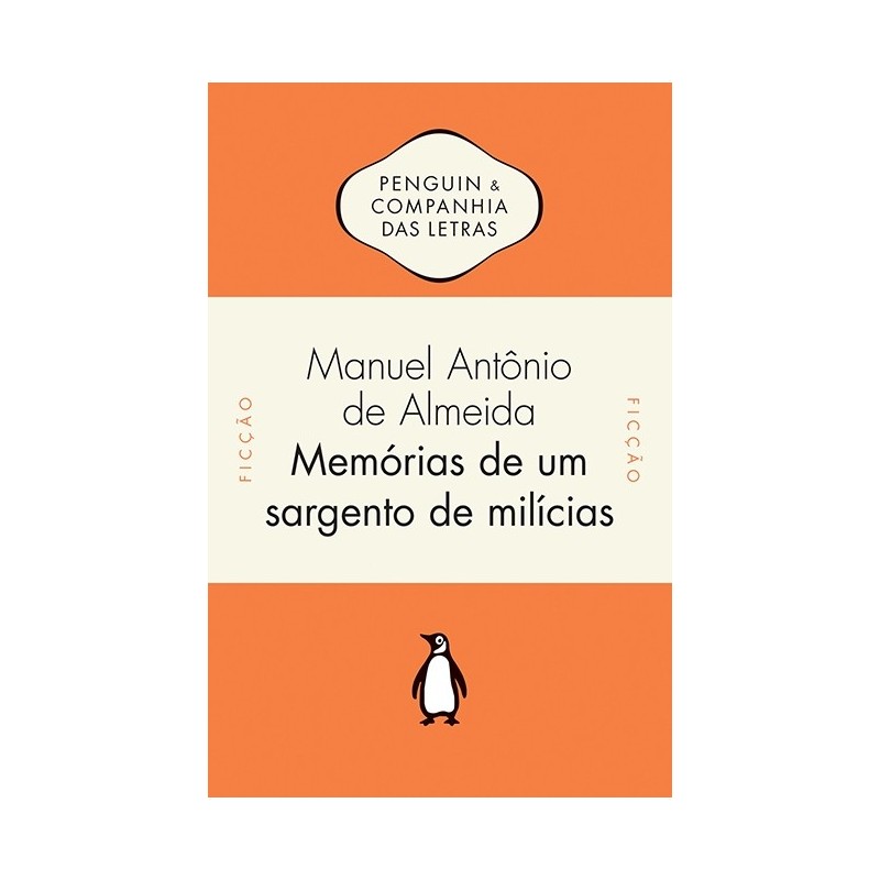 Memórias de um Sargento de Milícias - Manuel Antônio De Almeida