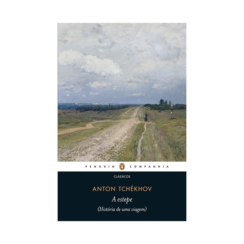 A estepe - Anton Tchekhov