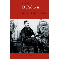 D. Pedro II - José Murilo De Carvalho