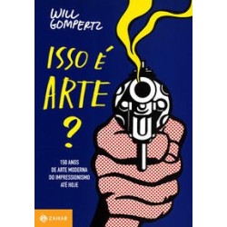 ISSO E ARTE? - Will Gompertz