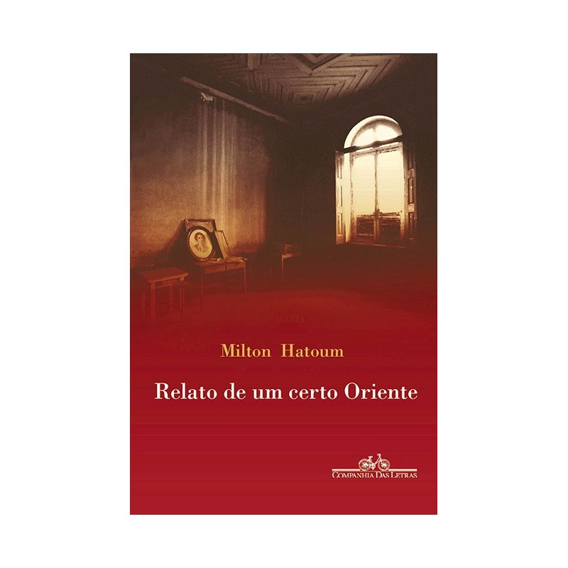 Relato de um certo Oriente - Milton Hatoum