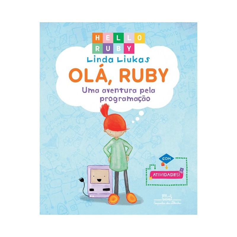 Olá, Ruby: Uma aventura pela programação - Linda Liukas