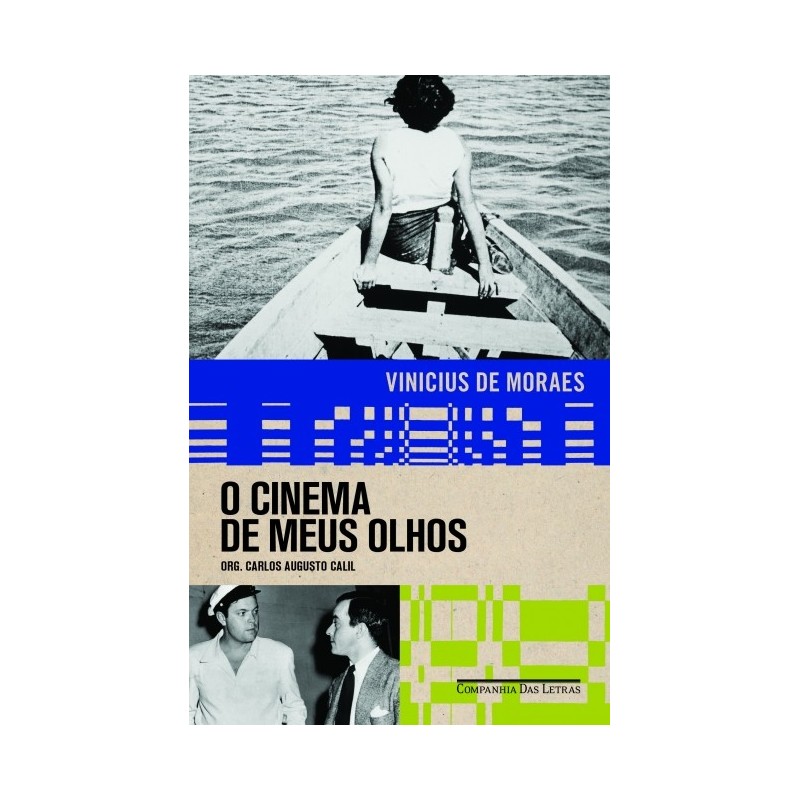 O cinema de meus olhos - Vinicius De Moraes