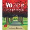 VOZES NO PARQUE - Anthony Browne