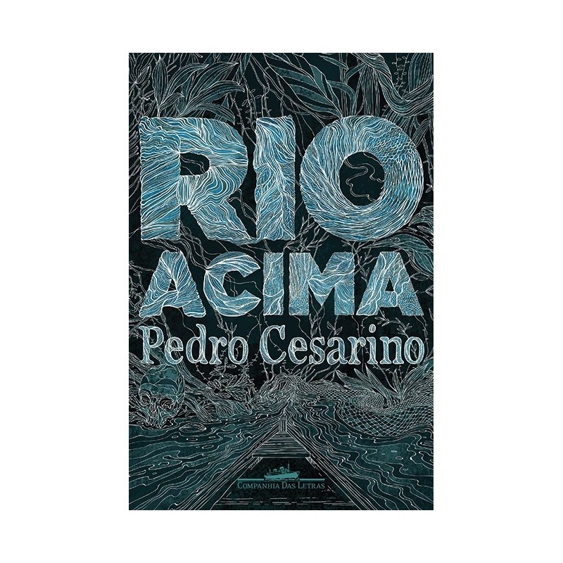 Rio acima - Pedro De Niemeyer Cesarino