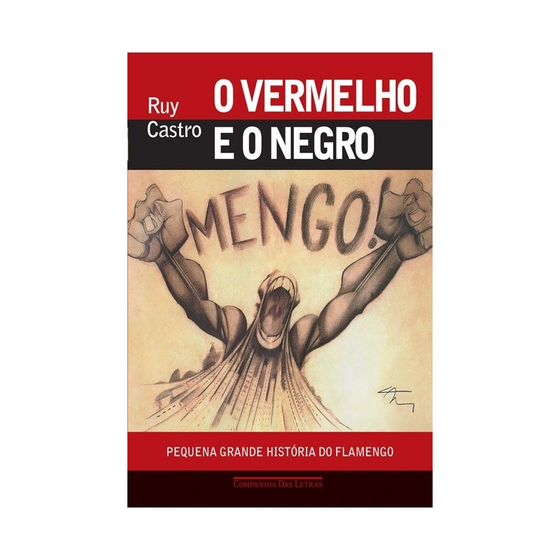 O vermelho e o negro - Ruy Castro