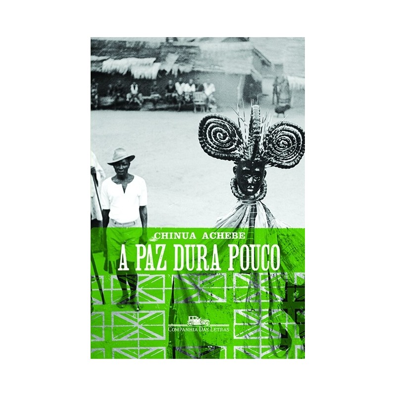 A paz dura pouco - Chinua Achebe