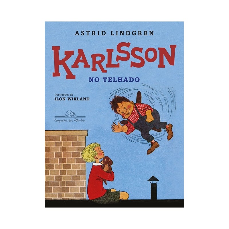 Karlsson no telhado - Astrid Lindgren