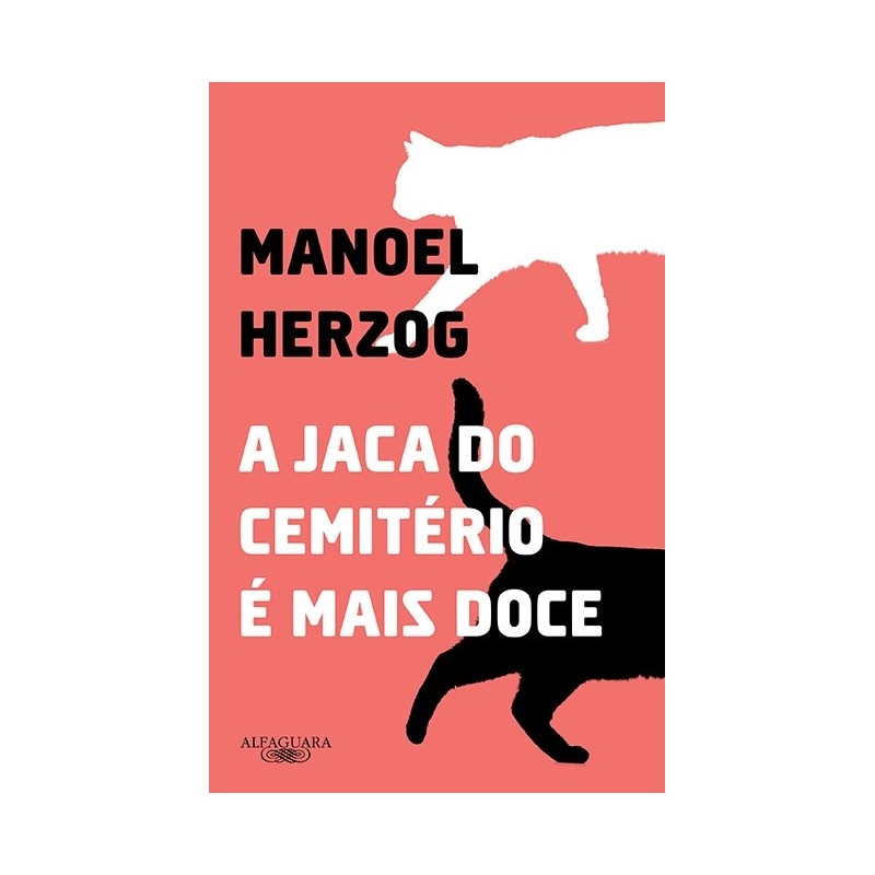 A jaca do cemitério é mais doce - Manoel Herzog Chainça