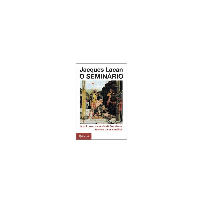 SEMINARIO LIVRO 02, O - Jacques Lacan