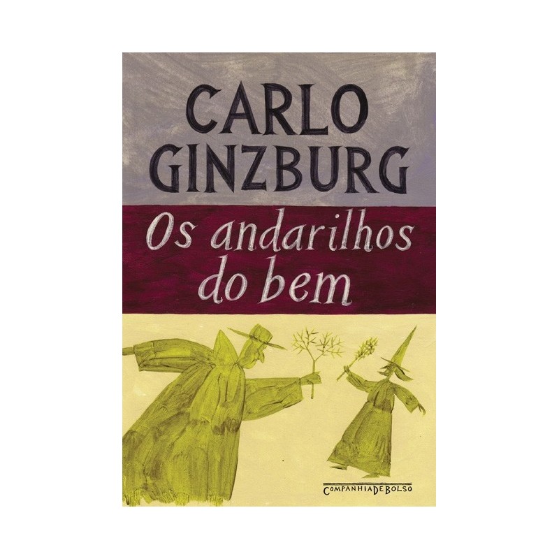 Os andarilhos do bem - Carlo Ginzburg