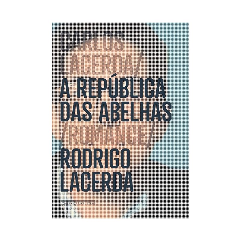 A república das abelhas - Rodrigo Lacerda