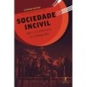 Sociedade incivil - Stephen Kotkin