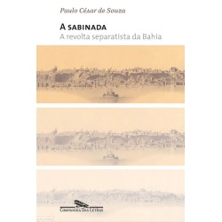 A sabinada - Paulo César De Souza