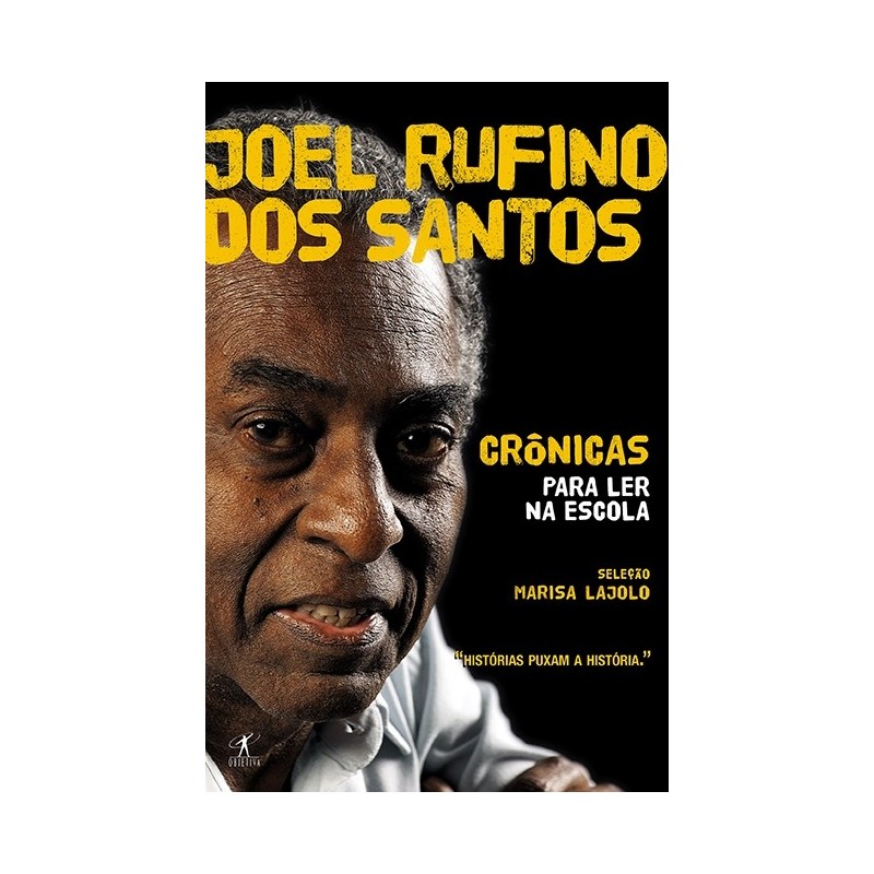 Crônicas para ler na escola - Joel Rufino dos santos - Joel Rufino Dos Santos