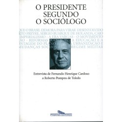 O presidente segundo o sociólogo - Caio Navarro De Toledo
