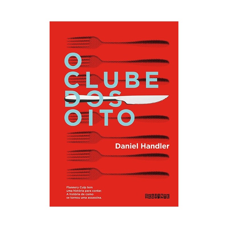 O Clube dos Oito - Daniel Handler