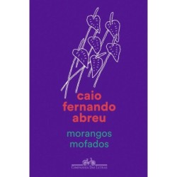 Morangos mofados - Abreu, Caio Fernando