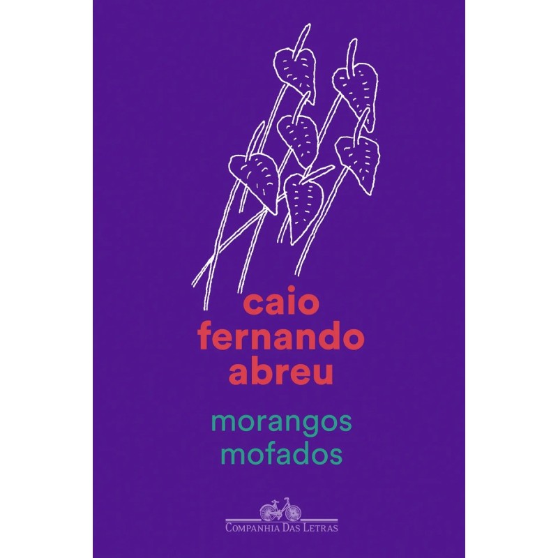 Morangos mofados - Abreu, Caio Fernando