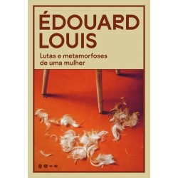 LUTAS E METAMORFOSES DE UMA...