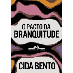 PACTO DA BRANQUITUDE, O