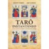 TARO INSTANTANEO - GUIA COMPLETO PARA A LEITURA DAS CARTAS