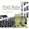 NOEL ROSA - A NOIVA DO CONDUTOR