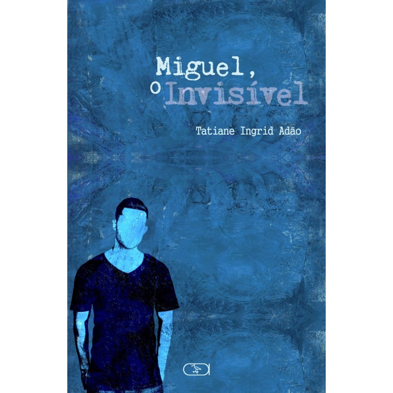 Miguel, o invisível - Adão, Tatiane Ingrid (Autor)
