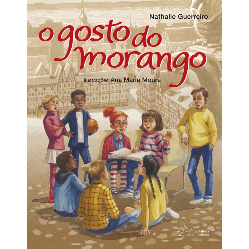 O gosto do morango - Guerreiro, Nathalie (Autor)