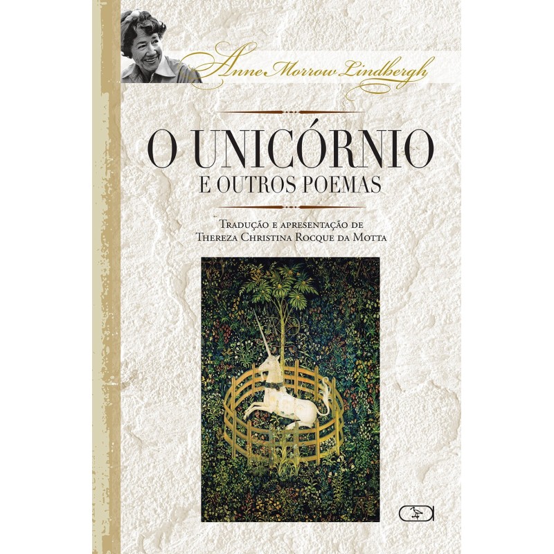 O unicórnio e outros poemas - Lindbergh, Anne Morrow (Autor)