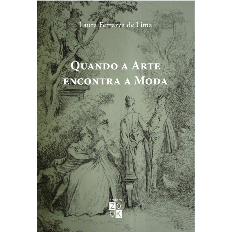 Quando a arte encontra a moda - Lima, Laura Ferrazza de (Autor)