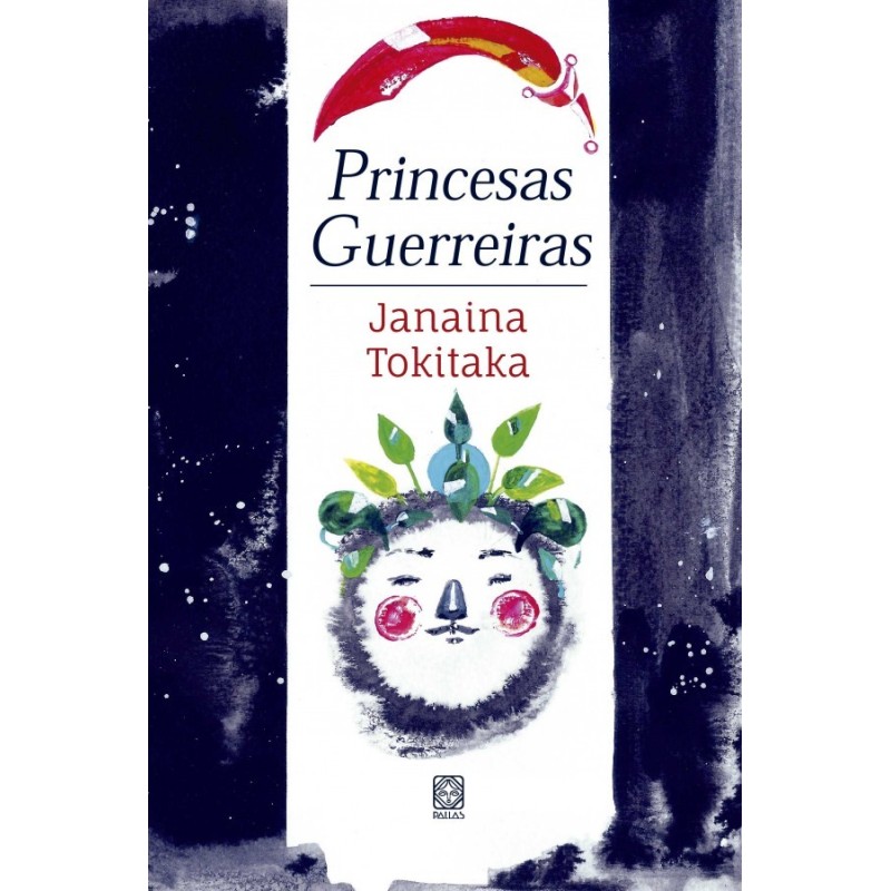 PRINCESAS GUERREIRAS - JANAINA TOKITAKA