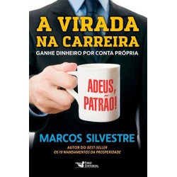 A virada na carreira - Silvestre, Marcos (Autor)