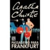 Passageiro para frankfurt - Christie, Agatha (Autor)