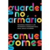 Guardei no armário (Nova edição) - Samuel Gomes
