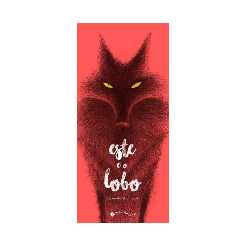 Este é o lobo - Alexandre Rampazo