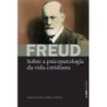 Sobre a psicopatologia da vida cotidiana - Freud, Sigmund (Autor)