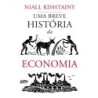 Uma breve história da economia - Kishtainy, Niall (Autor)