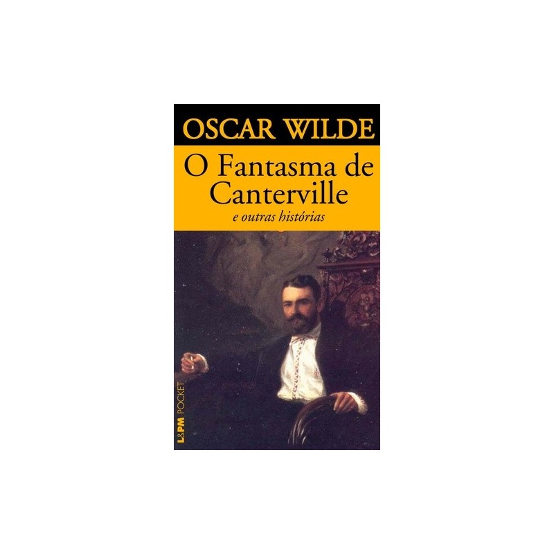 O fantasma de Canterville - Wilde, Oscar (Autor)