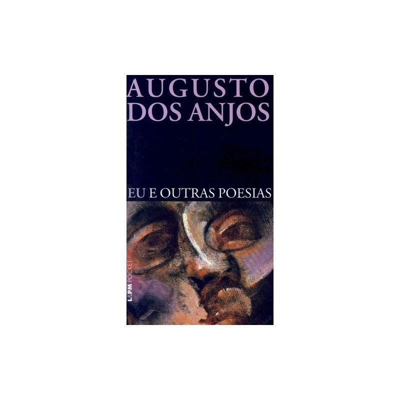 Eu e outras poesias - Anjos, Augusto Dos (Autor)