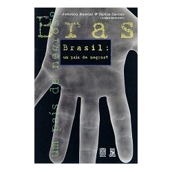 BRASIL: um país de negros? - Jeferson Bacelar e Carlos Caroso (orgs.)