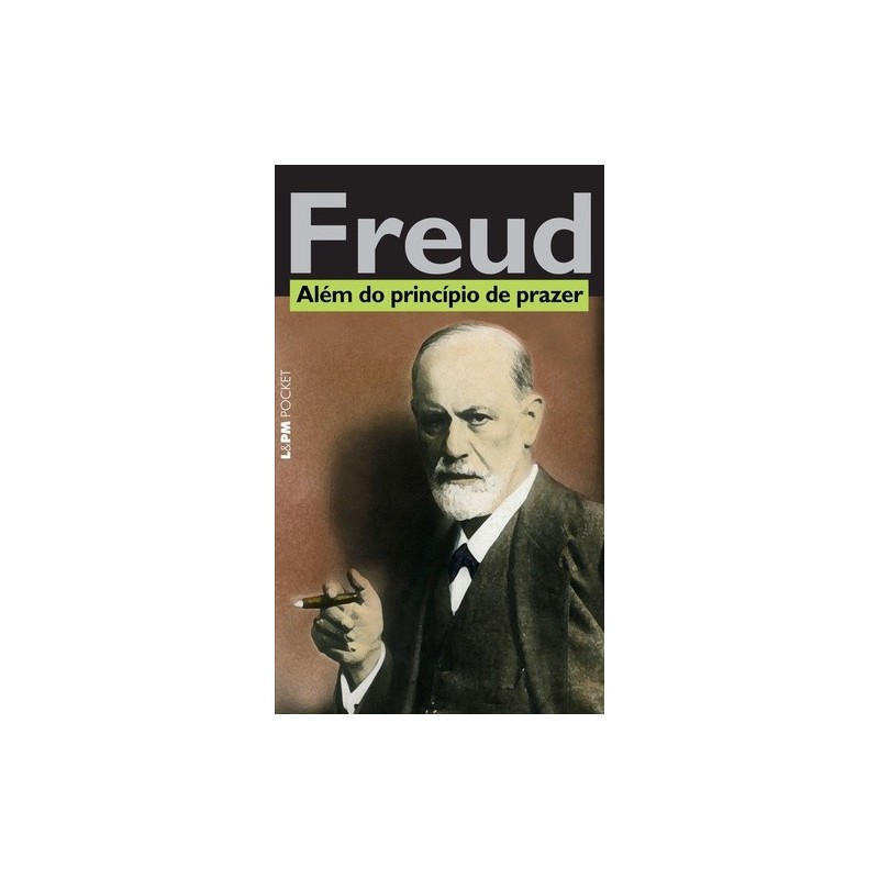 Além do princípio de prazer - Freud, Sigmund (Autor)