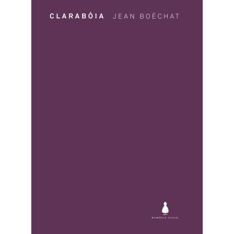 Clarabóia - Boëchat, Jean (Autor), Perlingeiro, Camila (Editor)