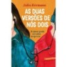 As duas versões de nós dois - Hermann, Júlio (Autor)