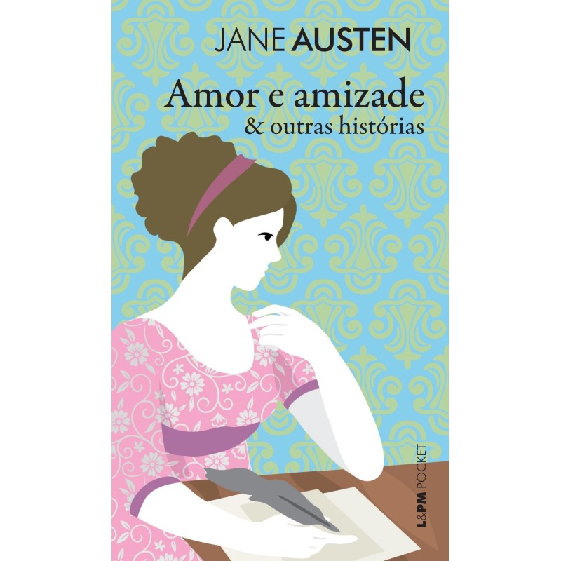 Amor e amizade & outras histórias - Austen, Jane (Autor)