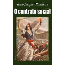 O contrato social - Rousseau, Jean-Jacques (Autor)